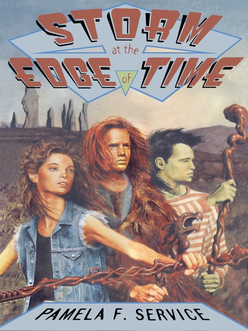 Title details for Storm at the Edge of Time by Pamela F. Service - Available